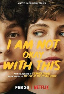 دانلود سریال I Am Not Okay with This33574-1552224423