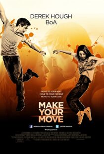 دانلود فیلم Make Your Move 201338005-970058440