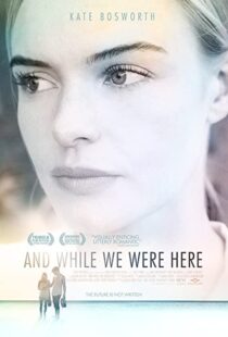 دانلود فیلم And While We Were Here 201236376-19957472