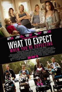 دانلود فیلم What to Expect When You’re Expecting 201236495-1048763199