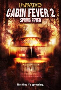 دانلود فیلم Cabin Fever 2: Spring Fever 200941229-1563090521