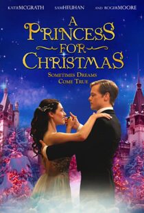 دانلود فیلم A Princess for Christmas 201141642-1492585071