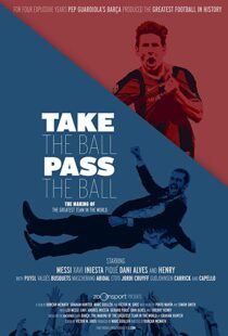 دانلود مستند Take the Ball Pass the Ball: The Making of the Greatest Team in the World 201841809-187697507