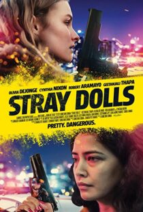 دانلود فیلم Stray Dolls 201939618-206100802