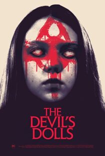 دانلود فیلم The Devil’s Dolls 201642465-1934379441