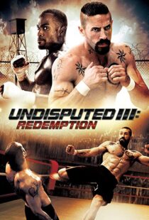 دانلود فیلم Undisputed 3: Redemption 201045181-1888280805