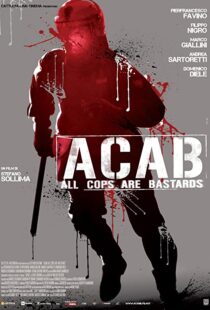 دانلود فیلم A.C.A.B. – All Cops Are Bastards 201246252-2129399661