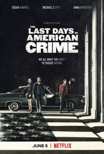 دانلود فیلم The Last Days of American Crime 202046093-676519086