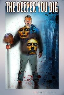 دانلود فیلم The Deeper You Dig 201946102-13654794