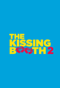 دانلود فیلم The Kissing Booth 2 202048384-935754574