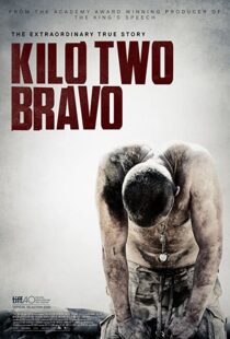 دانلود فیلم Kilo Two Bravo 201449251-2139087768