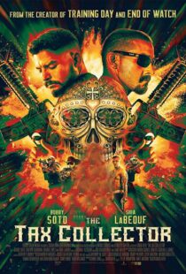 دانلود فیلم The Tax Collector 202049193-1276879625