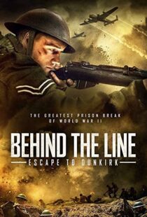دانلود فیلم Behind the Line: Escape to Dunkirk 202051378-749167811