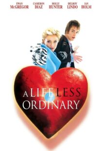 دانلود فیلم A Life Less Ordinary 199750997-944423596