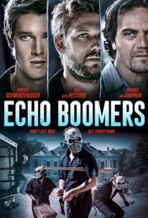دانلود فیلم Echo Boomers 202054849-702424729
