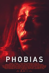 دانلود فیلم Phobias 202155599-2075883993