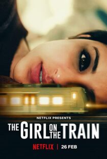 دانلود فیلم هندی The Girl on the Train 202155562-608564184