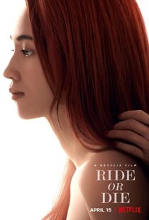 دانلود فیلم Ride or Die 202156380-580025015