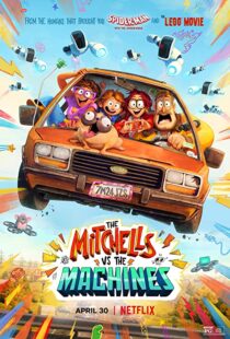 دانلود انیمیشن The Mitchells vs the Machines 202157024-1472521630