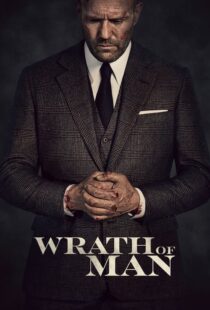 دانلود فیلم Wrath of Man 202158397-672364952