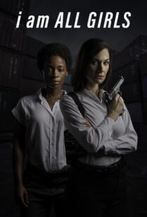 دانلود فیلم I Am All Girls 202158185-1634903307