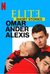 دانلود سریال Elite Short Stories: Omar Ander Alexis59044-1051881092