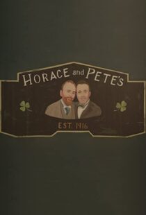 دانلود سریال Horace and Pete77856-1190709382