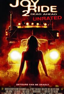 دانلود فیلم Joy Ride 2: Dead Ahead 200878653-378326417