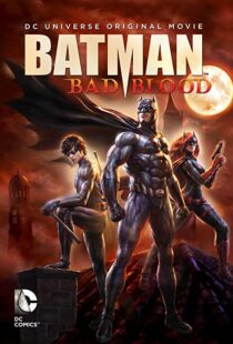 دانلود انیمیشن Batman: Bad Blood 201680072-2079197180