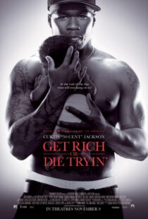 دانلود فیلم Get Rich or Die Tryin’ 200585574-504789950