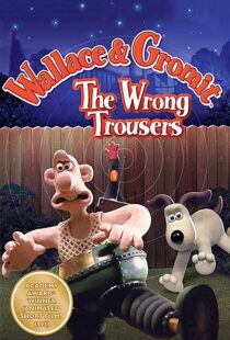 دانلود انیمیشن The Wrong Trousers 199385440-1980983666