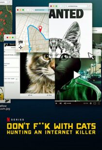 دانلود مستند Don’t F**k with Cats: Hunting an Internet Killer85317-1233858947