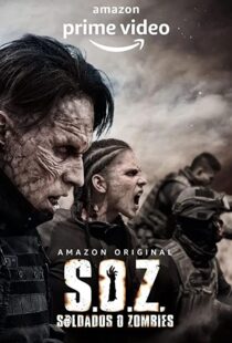 دانلود سریال S.O.Z: Soldados o Zombies82921-769946471