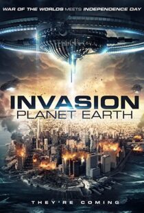 دانلود فیلم Invasion Planet Earth 201983713-807476975