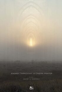 دانلود مستند Andrey Tarkovsky. A Cinema Prayer 201982308-473690934