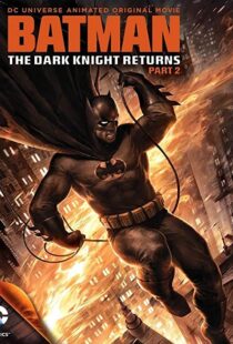 دانلود انیمیشن Batman: The Dark Knight Returns, Part 2 201388624-862763687