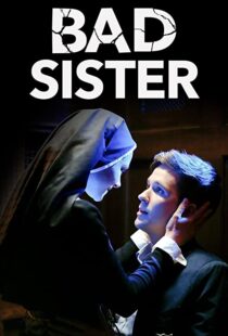 دانلود فیلم Bad Sister 201587581-154852179