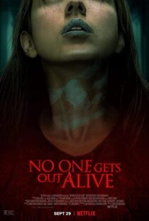 دانلود فیلم No One Gets Out Alive 202186449-1375052269
