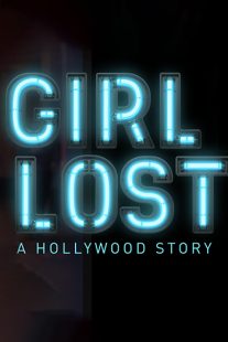 دانلود فیلم Girl Lost: A Hollywood Story 2020100285-2046282210