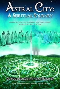 دانلود فیلم Astral City: A Spiritual Journey 2010380262-1115876997