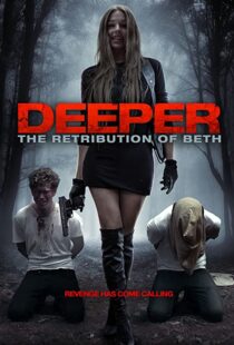 دانلود فیلم Deeper: The Retribution of Beth 201497888-1404219249