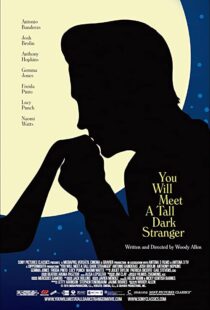 دانلود فیلم You Will Meet a Tall Dark Stranger 201099245-1480895406