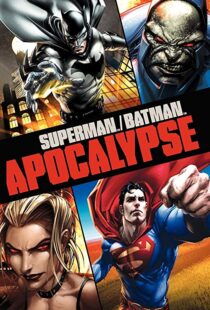 دانلود انیمیشن Superman/Batman: Apocalypse 201092976-1737128823