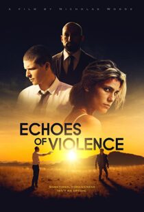 دانلود فیلم Echoes of Violence 202194277-1698832766