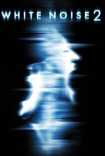 دانلود فیلم White Noise 2: The Light 200796955-817756164