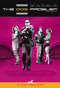 دانلود فیلم The Dog Problem 200697574-1266653423