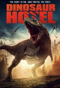 دانلود فیلم Dinosaur Hotel 202195452-1310122434