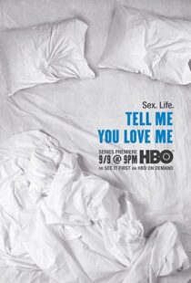 دانلود سریال Tell Me You Love Me92487-1904988030