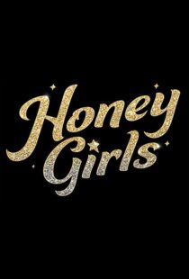 دانلود فیلم Honey Girls 202198434-1608318227