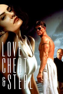 دانلود فیلم Love, Cheat & Steal 199397191-339905903